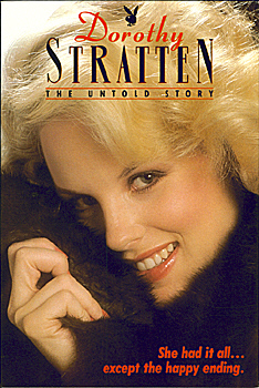 Dorothy Stratten The Untold Story